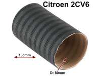 Alle - Exhaust air hose Citroen 2CV6, from exhaust heating (heat exchanger) into the fender. 80mm