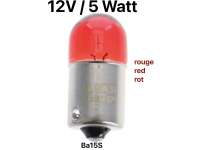 Peugeot - Bulb 6 Volt, 5 Watt. Coloured red. Ba15s base. Especially for rear lights if the cap is sl