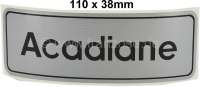 Citroen-2CV - Label emblem Acadiane (silver)