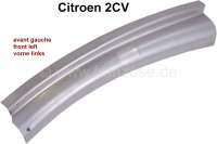 Peugeot - 2CV, Roof pillar external sheet metal in front on the left. Suitable for Citroen 2CV. This