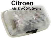 Citroen-2CV - Interior light for Citroen AMI8, ACDY, Dyane. Citroen HY. Note: A lot of different lamps w
