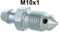 Citroen-2CV - Vent screw M10x1. Suitable for Citroen 2CV to about year of construction 1975. (Vehicles w