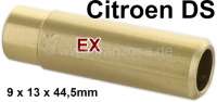 Citroen-DS-11CV-HY - Valve guide exhaust, from bronze. Suitable for Citroen DS + CX. Dimension: 9 x 13 x 44,5 m