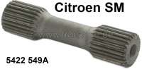 Citroen-DS-11CV-HY - SM, oil pump shaft. 22 teeth. Suitable for Citroen SM. Or. No. 5422 549A