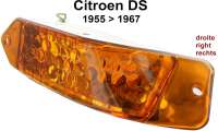 Citroen-DS-11CV-HY - Indicator in front completely, on the right. Suitable for Citroen DS, of year of construct