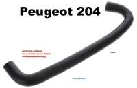 Peugeot - P 204, hose for crankcase ventilation. This hose connects the valve cover to the air filte