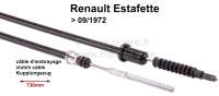Alle - Clutch cable Renault Estafette, to year of construction 09/1972. Overall length: 730mm. Sl