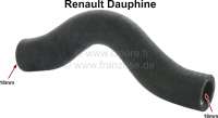 Renault - Dauphine, heater hose short, from the water pump to the heat exchanger. Suitable for Renau