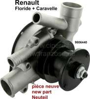 Citroen-2CV - Water pump Renault Floride, Dauphine. New part. Or.Nr.9806440. Caution: The Floride + Daup
