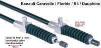 Citroen-2CV - Caravelle/Floride/R8/Dauphine, hand brake cable (double cable). Suitable for Renault Dauph