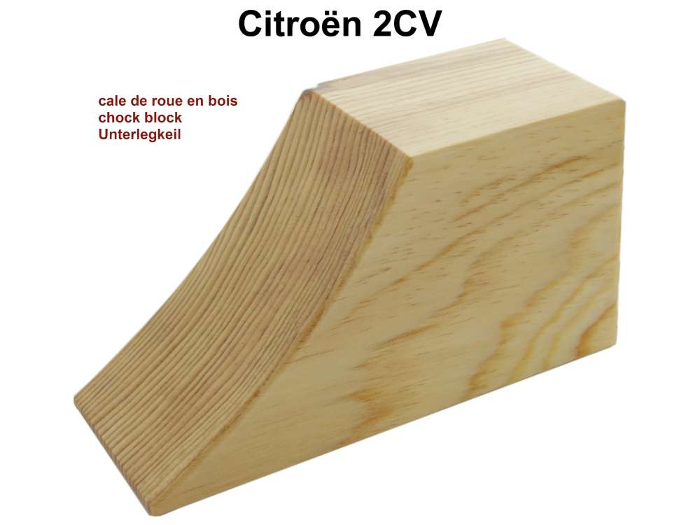 Citroen-2CV - cale de roue en bois, 2CV, comme d'origine