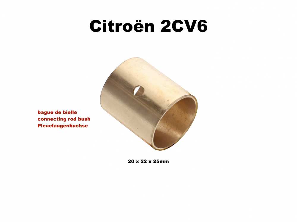 Citroen-2CV - bague de bielle 2cv6, diamètre int.: 20,0mm, diamètre ext.: 22,0mm; longueur: 25mm. N° 