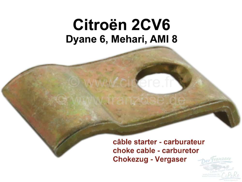 Citroen-2CV - patte de fixation, Citroën 2cv6, attache pour gaine de câble starter au carburateur Sole
