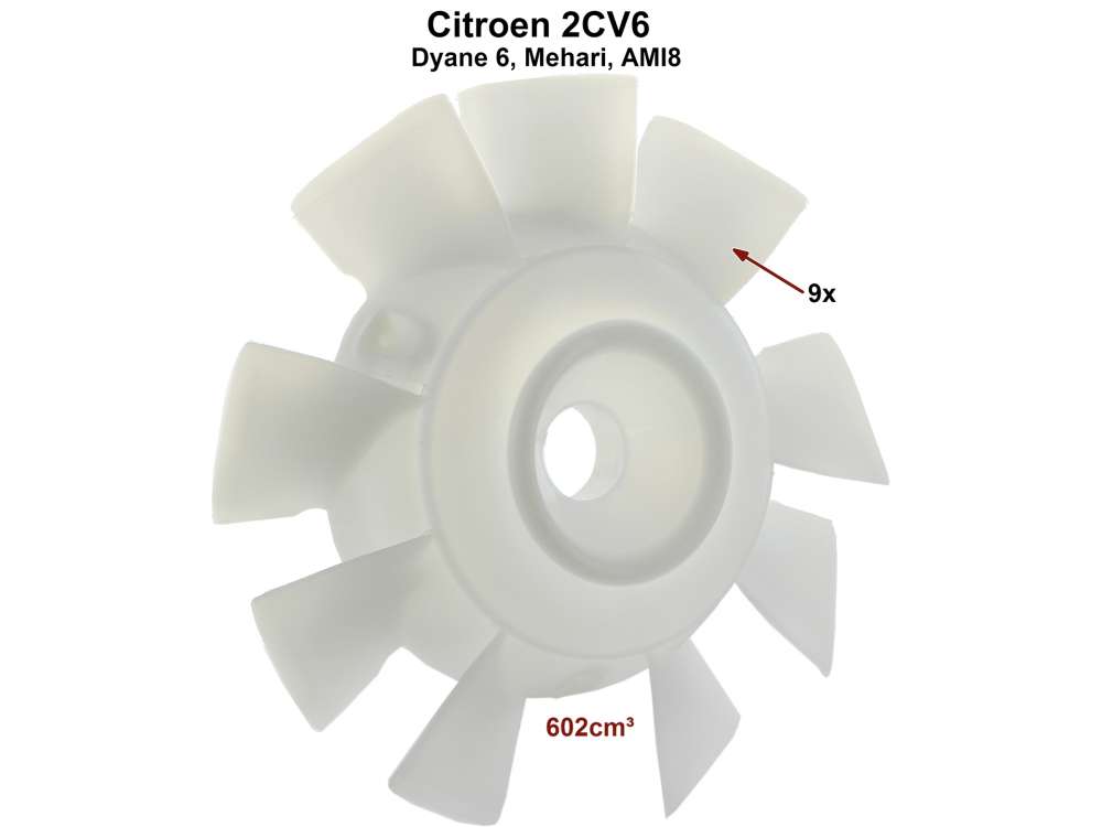 Citroen-2CV - hélice de ventilateur, Citroën 2cv6, Dyane, moteurs 602cm³, hélice à 9 pales, fixatio