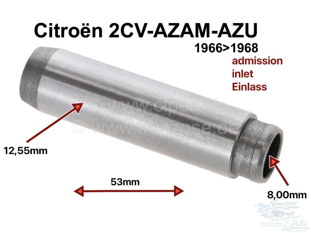 Citroen-2CV - guide soupape adm., 2CV-AZAM, AZU de 1966 à 1968, diam. int. 8mm, ext. 12,55mm, longueur 
