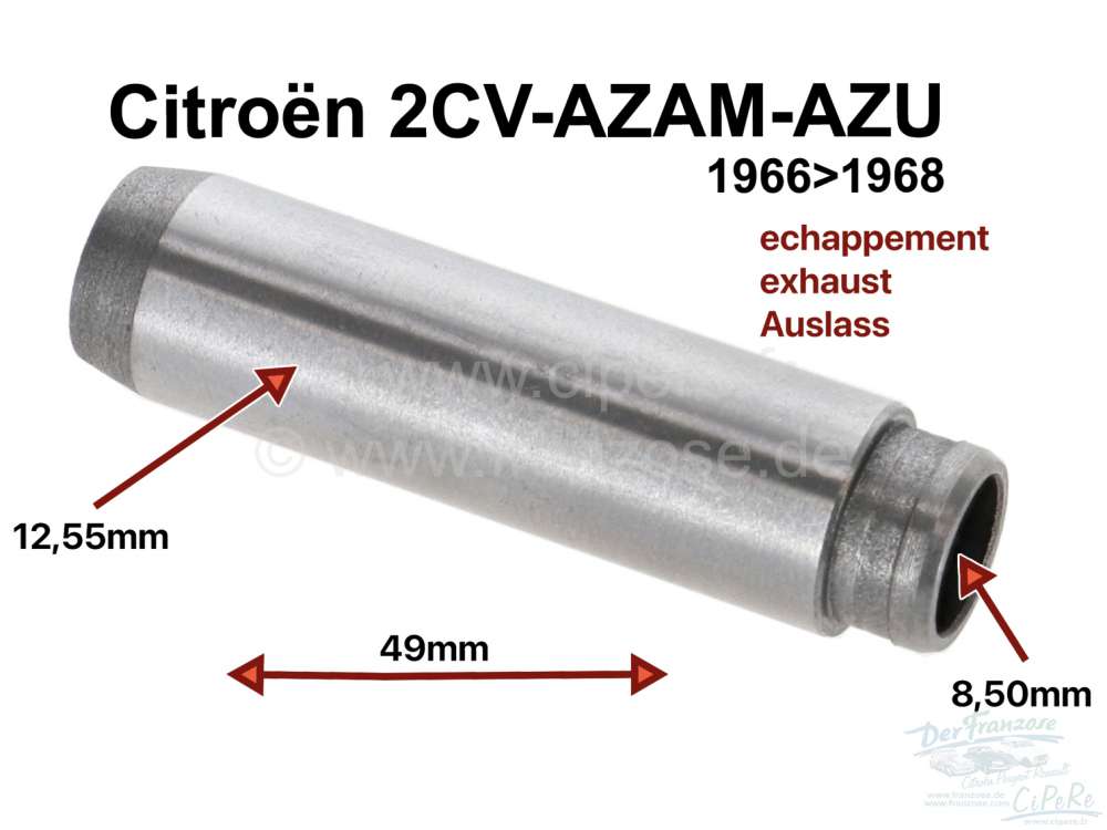 Citroen-2CV - guide soupape éch., 2CV-AZAM, AZU de 1966 à 1968, diam. int. 8,50mm, ext. 12,55mm, longu