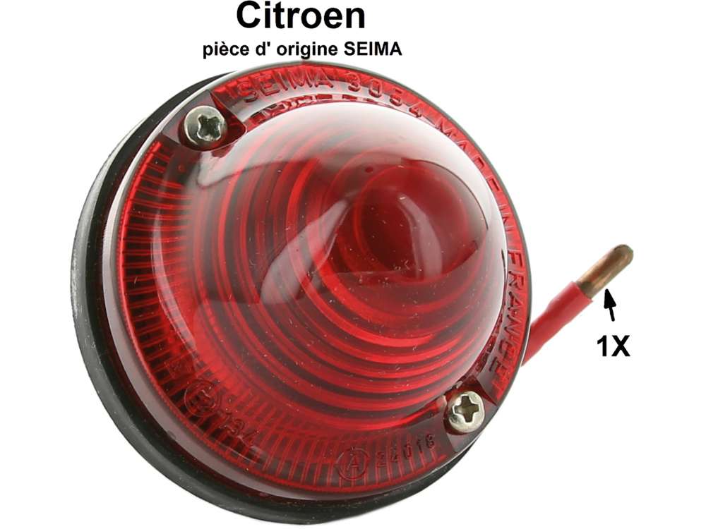 Citroen-2CV - feu arrière, feu de stop, pièce d'origine Seima 3054, 3055, pour ampoule 1 fil (soit feu