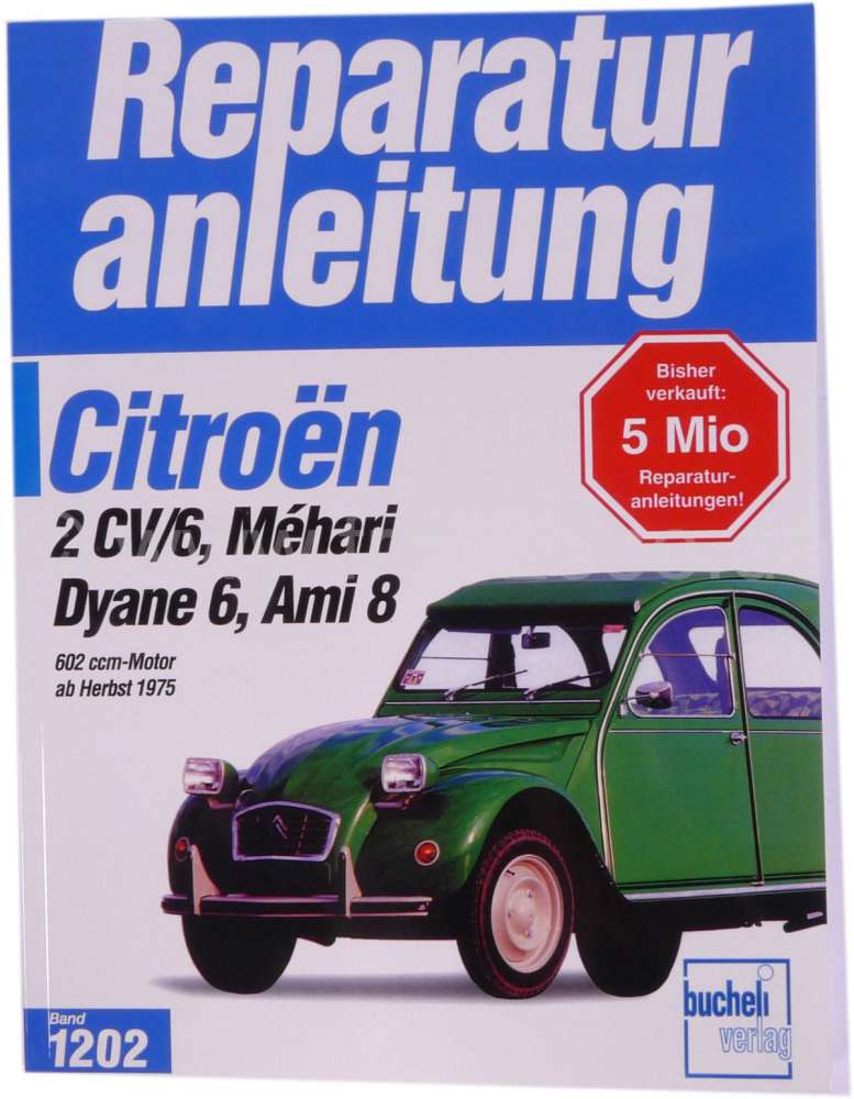 Peugeot - livre en Allemand: Reparaturanleitung 2CV alle Modelle, Band 1202, éditions Bücheli, ré