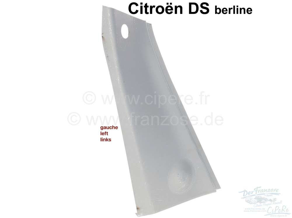 Citroen-DS-11CV-HY - montant, Citroën DS berline, tôle de réparation de la custode gauche, à souder, intér