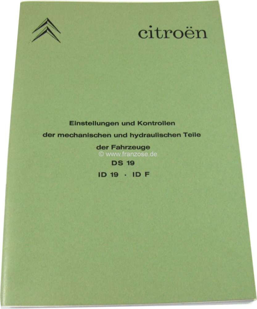 Citroen-DS-11CV-HY - manuel de réparation en allemand: Einstell. + Kontrolle der mechan. +r hydr. Teile DS 19,