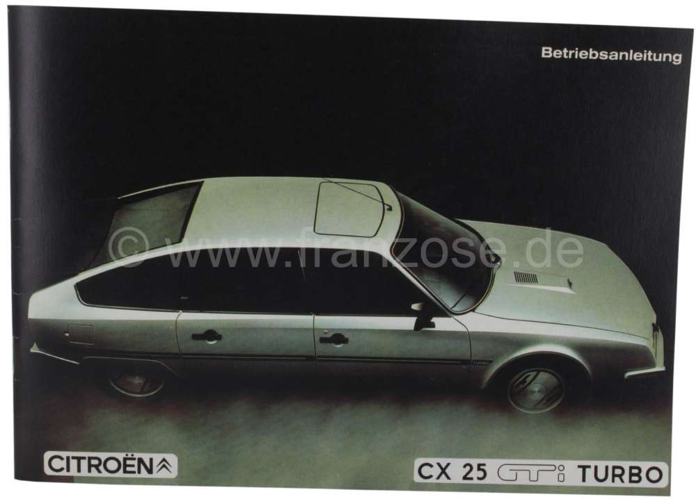 Sonstige-Citroen - livre en allemand: manuel d'utilisation Citroën CX 25 GTI Turbo. Réimpression