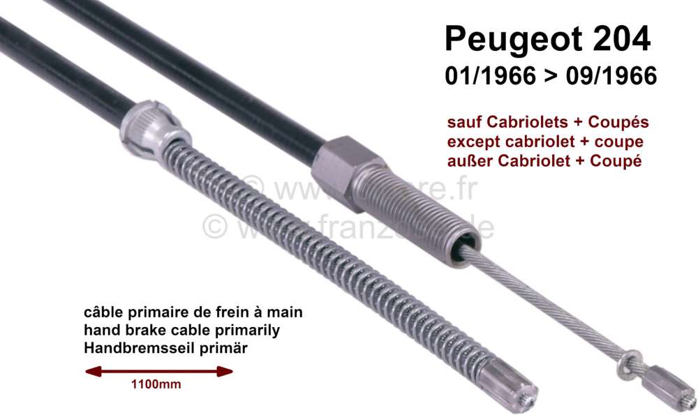 Peugeot - câble primaire de frein à main, Peugeot 204 de 01.1966 à 09.1969 sauf  cabriolets + cou