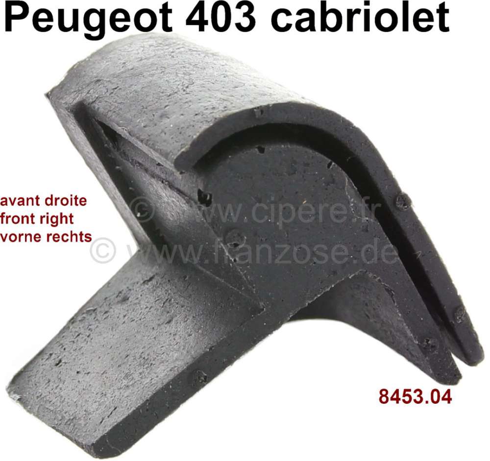 Citroen-DS-11CV-HY - joint de capote, Peugeot 403 cabriolet, joint caoutchouc avant droit, n° d'origine 8453.0