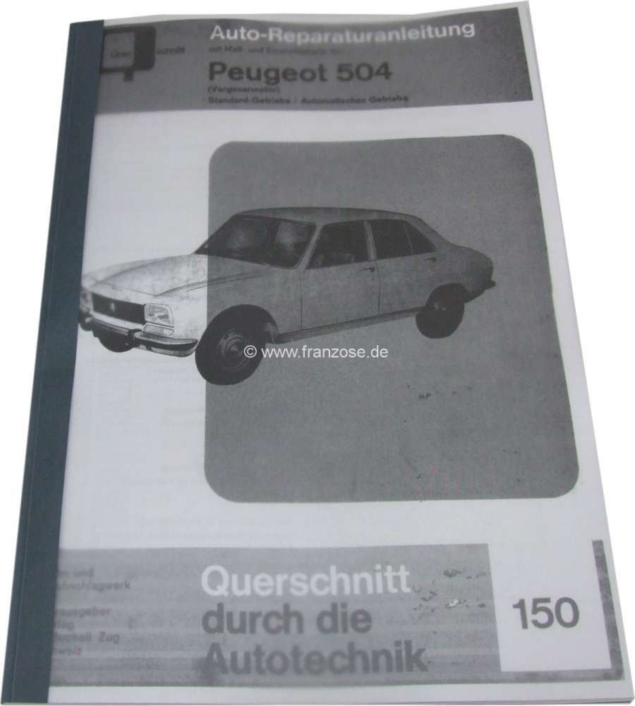 Renault - livre en allemand: manuel de réparation, Peugeot  504 berline carbu, 104 pages