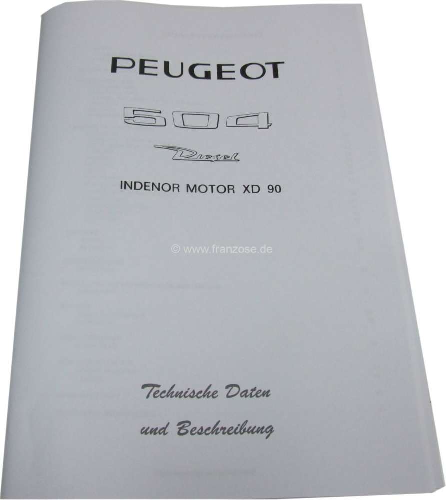Peugeot - livre en allemand: Technische Daten + Beschreibung, Peugeot 504 moteur XD90, 54 pages