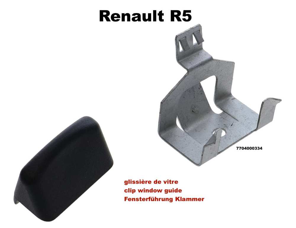 Renault - glissière de vitre, Renault R5 (toute), livrée avec clip, n° d'origine coulisse 7704000