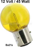 Citroen-2CV - ampoule 12volts, culot à baïonnette 3 ergots, 45 Watt, couleur jaune