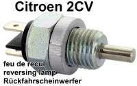 Citroen-2CV - contact de feu de recul, 2CV, pièce d'origine dans couvercle de boîte de vitesse si mont
