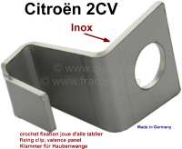 Citroen-2CV - crochet de fixation de joue d'aile au tablier, en Inox, 2CV, n° d'origine AZ85280A. Made 