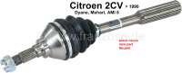 Citroen-2CV - cardan côté roue, Citroën 2CV6 jusque fin de production, pièce neuve sans consigne, lo
