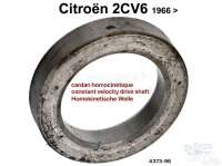 Citroen-2CV - siège (bague) de cardan au moyeu 2CV (premier modèle), cardan homocinétique (après 196