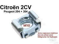 Citroen-2CV - écrou cage pour enjoliveur, 2CV,  Peugeot 204, 304, dans la jante, pour vis 10 mm