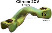 Citroen-2CV - collier demi-lune, Citroën 2CV moteurs 12 ou 16ch.DIN, demi-collier sans les vis, command