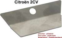 Citroen-2CV - patte de renfort de plancher de pédalerie, 2CV. Made in Germany.