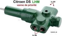 Citroen-2CV - répartiteur de pression (vanne de priorité) LHM, Citroën DS, la vanne dessert l'accumul