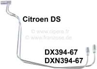 Citroen-2CV - tube hydraulique - suspension avant, Citroën DS, n° d'origine DX394-67, DXN394-67