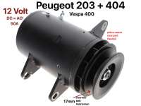Peugeot - dynamo, Peugeot 203 + 403, Vespa 400, dynamo (courant continu) 12 volts, 50A, poulie pour 