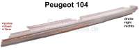 Peugeot - bas de caisse droit, Peugeot 104, 4 portes. Stock ancien parfois avec un peu de rouille su