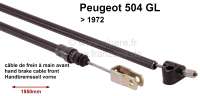 Peugeot - câble de frein à main, Peugeot 504 GL jusque 1972, avant, longueur 1850/1525mm, identiqu