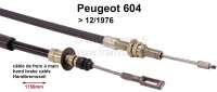 Peugeot - câble de frein à main, Peugeot 604 jusque 12.1976 (jusque n° de série 6549753), longue