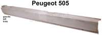 Peugeot - tôle de longeron gauche, Peugeot 505, stock ancien qui peut avoir de la rouille superfici