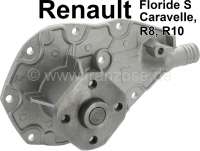 Alle - pompe à eau, Renault Caravelle, Floride S, R8, R10. (7701457447). Attention: le circuit d