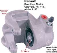 Renault - étrier de frein avant, Renault R8, R10, A110,  Caravelle, Floride. Dauphine. Droite, équ