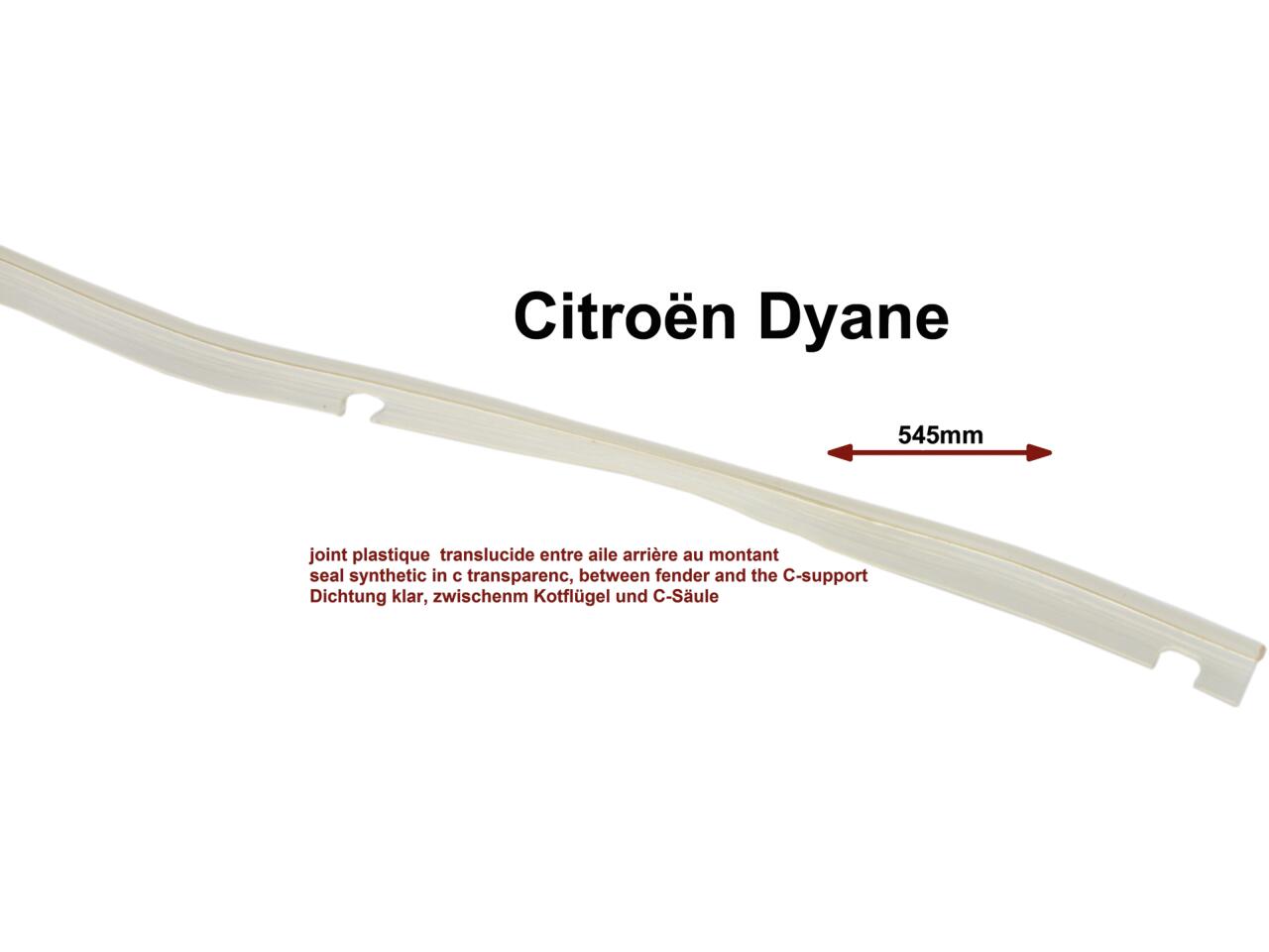 Dyane, Kotflügel hinten, Dichtung stransparent, zwischen Kotflügel und der C-Säule. orig. Nr AY851-131