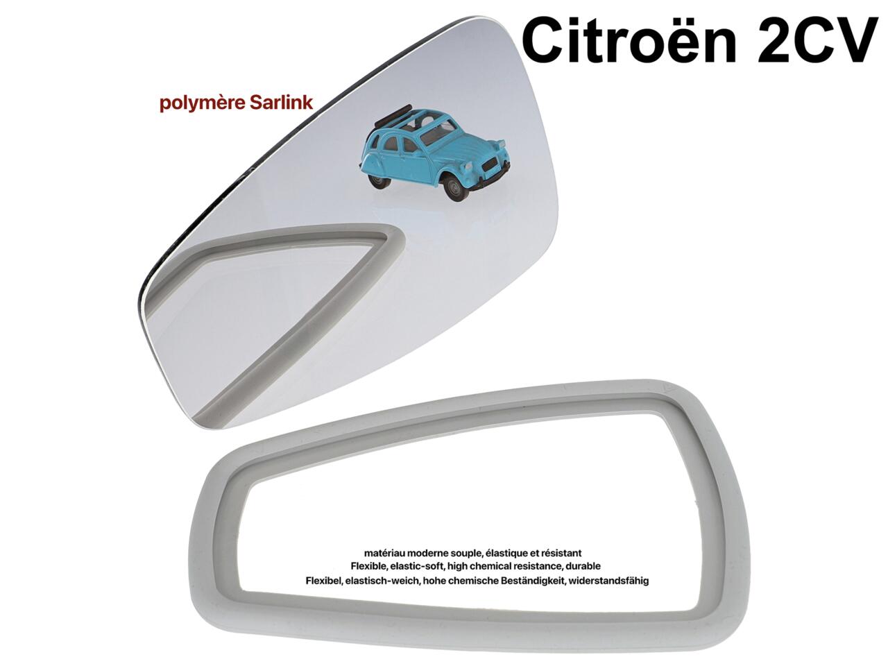 2CV, Spiegelrahmen Einfassung aus Sarlink, incl. Spiegelglas (weicherer modernen Kunststoff aus der Automobilproduktion. Flexibel, elastisch-weich