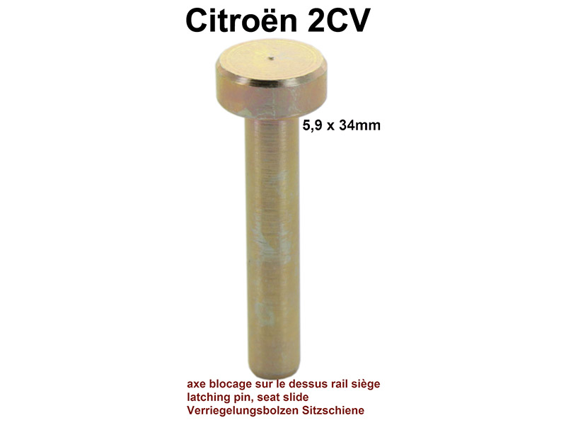 Verriegelungsbolzen, der von oben in die mittlere Sitzschiene gesteckt wird. Passend für Citroen 2CV